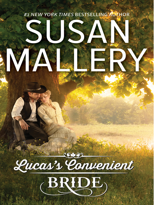 Title details for LUCAS'S CONVENIENT BRIDE by Susan Mallery - Available